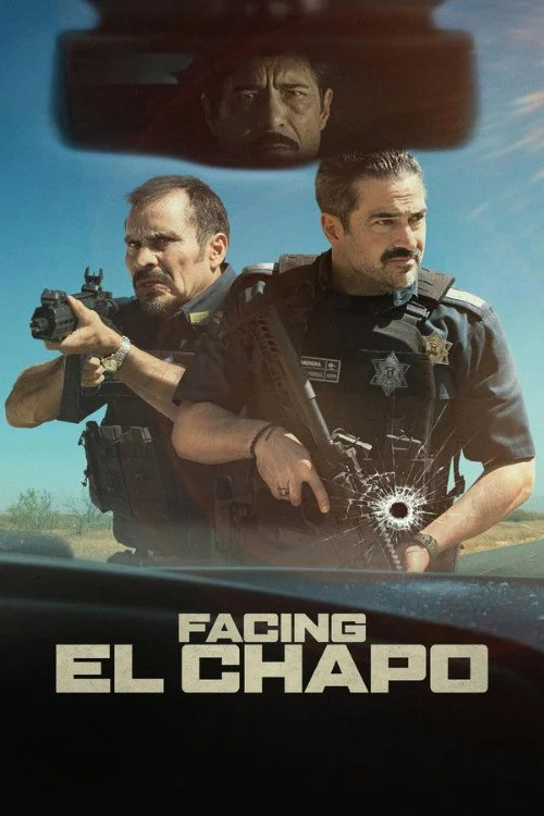Постер к фильму Поймать Эль Чапо / La Captura (Facing El Chapo)