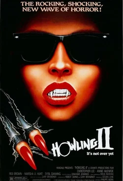 Вой: 2 Стирба – Сука-оборотень / Howling II: Stirba - Werewolf Bitch (1985)