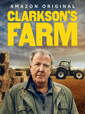 Ферма Кларксона / Clarkson's Farm (2021)