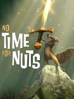 Скрат: не время для орехов / Scrat: No Time for Nuts (2006)