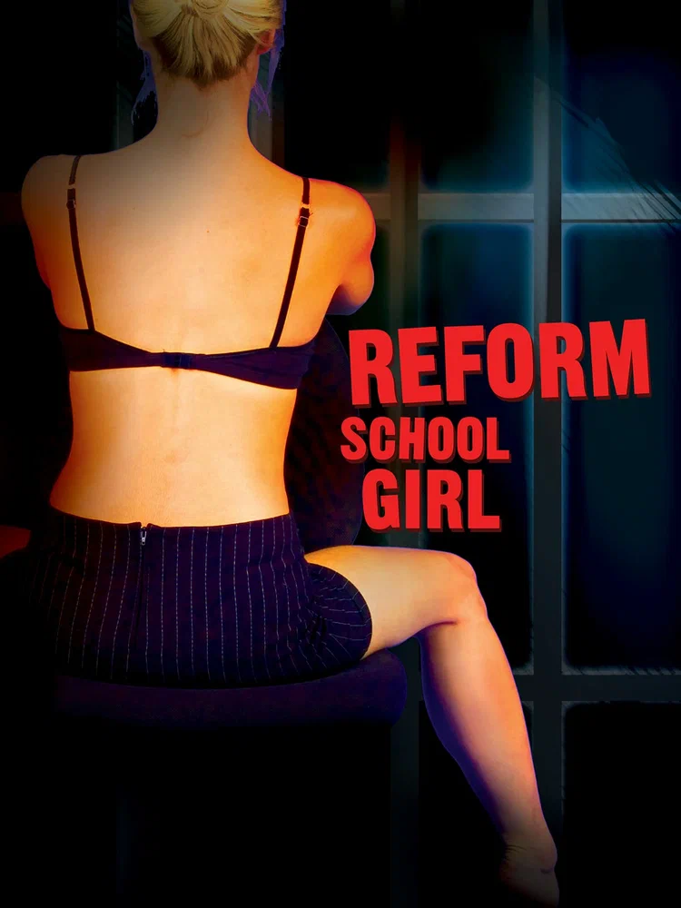 Постер к фильму Девочка из исправительной колонии / Reform School Girl