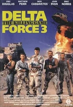 Отряд "Дельта" 3: Смертельная игра / Delta Force 3: The Killing Game (1991)