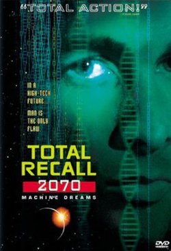 Вспомнить всё / Total Recall 2070 (1999)