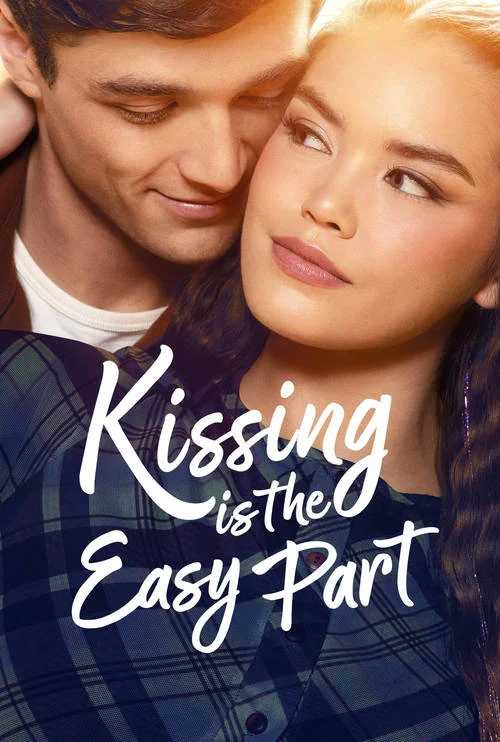 Постер к фильму Поцелуи — это самое простое / Kissing Is the Easy Part